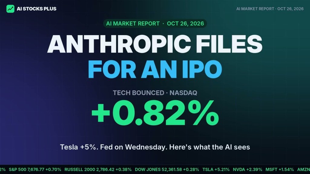 Anthropic IPO Coming 🚀 (NASDAQ: ANT) | Nasdaq +0.82%, Tesla +5.2% — Stock Market Today, Oct&nbsp;26